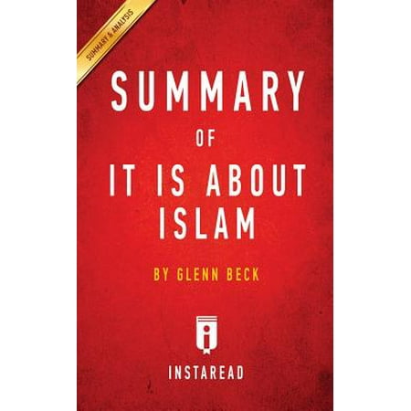 Summary Of It Is About Islam By Glenn Beck Includes Analysis Walmart Com