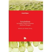 Amyloidosis : An Insight to Disease of Systems and Novel Therapies (Hardcover)