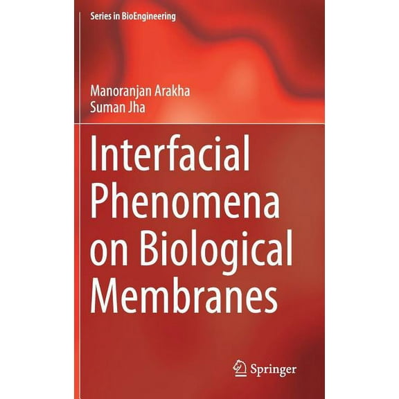 Bioengineering Interfacial Phenomena on Biological Membranes, (Hardcover)