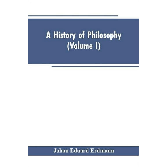 A History of Philosophy (Volume I), (Paperback)