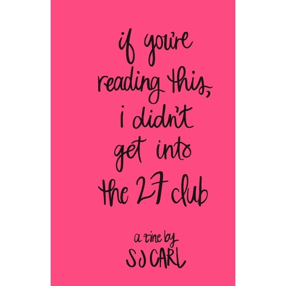 If You're Reading This, I Didn't Get Into the 27 Club, (Paperback)