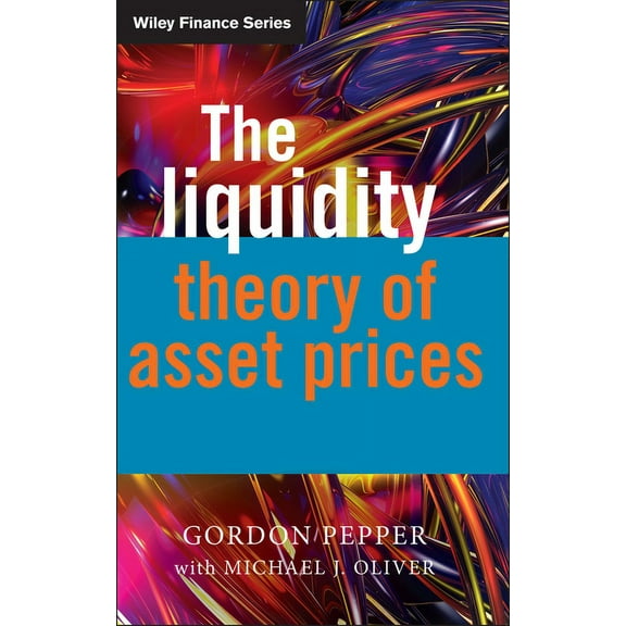 Wiley Finance The Liquidity Theory of Asset Prices, Book 382, (Hardcover)