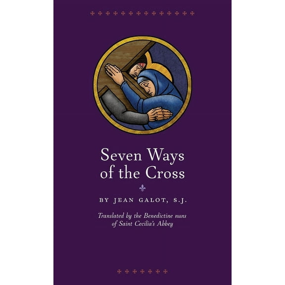 Seven Ways of the Cross, (Paperback)
