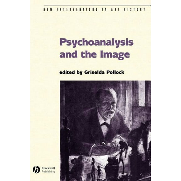 New Interventions in Art History: Psychoanalysis (Paperback)