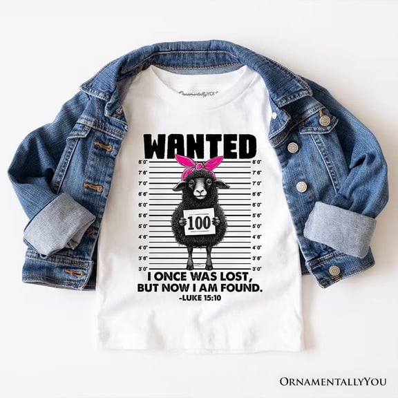 I Once Was Lost But Now I Am Found Luke 15:10 Christian T-Shirt, Wanted Black Sheep Tee