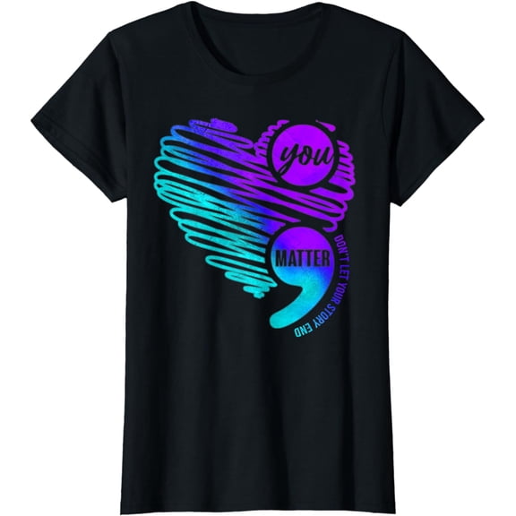 Suicide Prevention Awareness Week You Matter Semicolon Heart T-Shirt