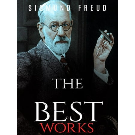 Sigmund Freud: The Best Works - eBook (Sigmund Freud Best Known For)