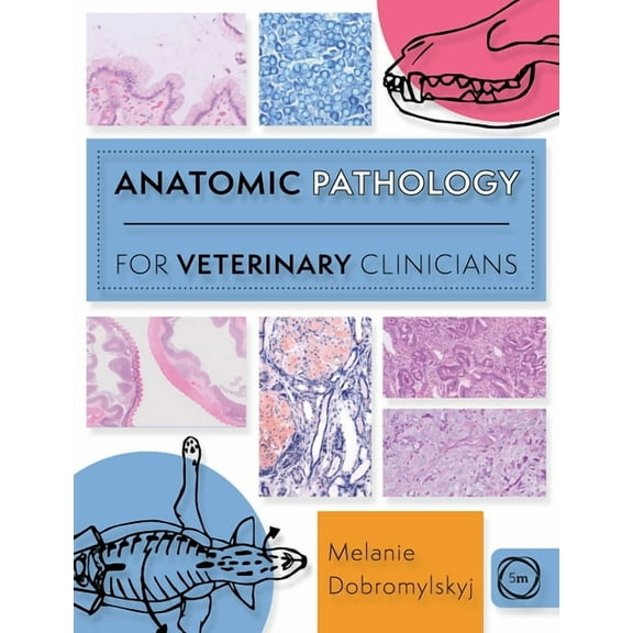 Anatomic Pathology for Veterinary Clinicians (Paperback)