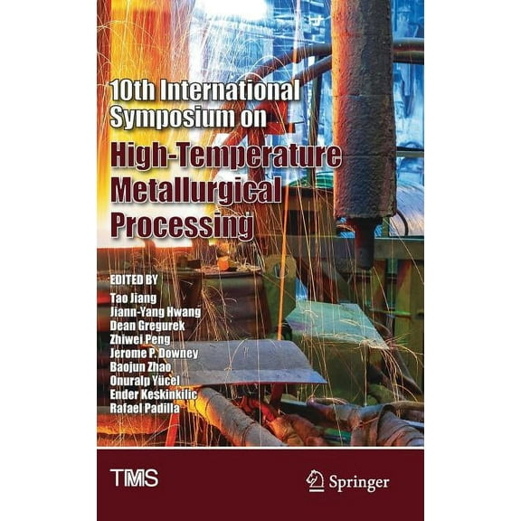 Minerals, Metals & Materials 10th International Symposium on High-Temperature Metallurgical Processing, (Hardcover)