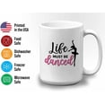 thumbnail image 3 of Ballerina Mug Black 11oz Mug White 15oz - Must be Danced - Ballerina Ballet Dancer Dancing Artist Performance Arts, 3 of 7