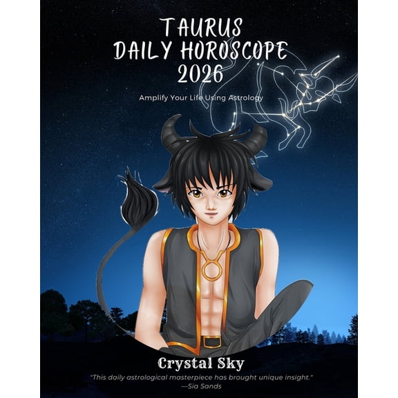 Daily Horoscopes 2026 Taurus Daily Horoscope 2026: Amplify Your Life Using Astrology, Book 2, (Paperback)
