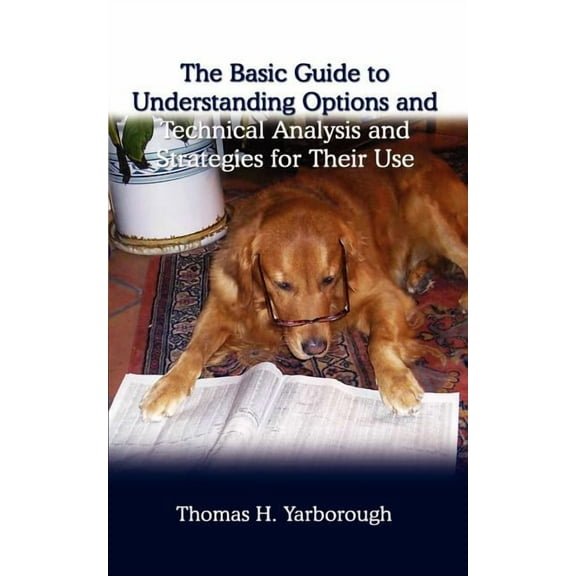 The Basic Guide to Understanding Options and Technical Analysis (Paperback)