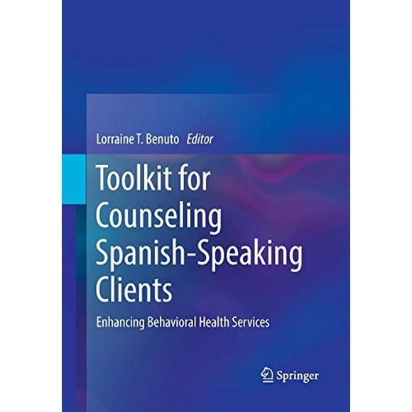 Boîte à Outils pour Conseiller les Clients Parlant Espagnol: Améliorer les Services de Santé Comportementale