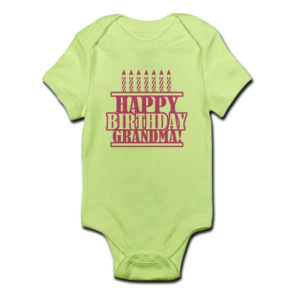 CafePress - Happy Birthday Grandma Infant Bodysuit - Baby Light Bodysuit