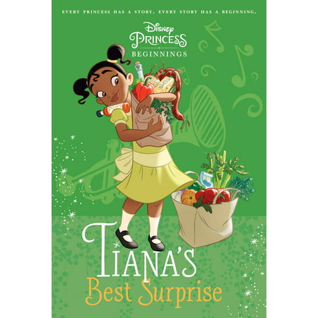Disney Princess Beginnings: Tiana's Best Surprise (Disney (Best Way To Surprise Kids With Disney Trip)