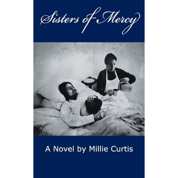 Sisters of Mercy (Paperback) by Millie Curtis