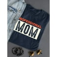 thumbnail image 3 of Professional Mom Banner Quote Shaped T-Shirt Women -Smartprints Designs, Female 3X-Large, 3 of 4