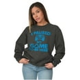 thumbnail image 4 of I Paused My GAME to be Here Sweatshirt for Men or Women Brisco Brands S, 4 of 6