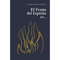 El Fruto del Espíritu es... (Paperback)