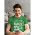 thumbnail image 2 of The Most Awesome Dad T-Shirt Men -Smartprints Designs, Male Large, 2 of 4