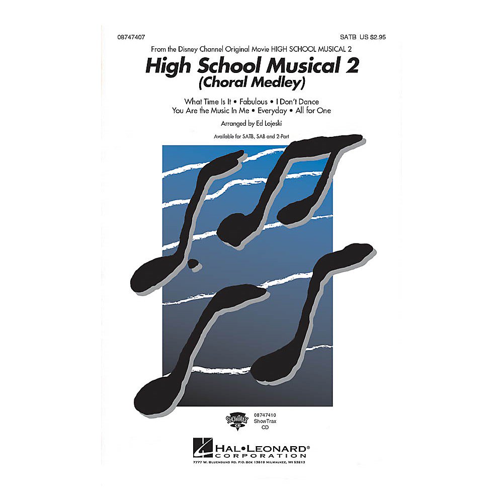 Hal Leonard High School Musical 2 (Choral Medley) SATB arranged by Ed Lojeski