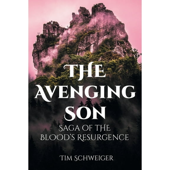 The Avenging Son: Saga of the Blood's Resurgence, (Paperback)