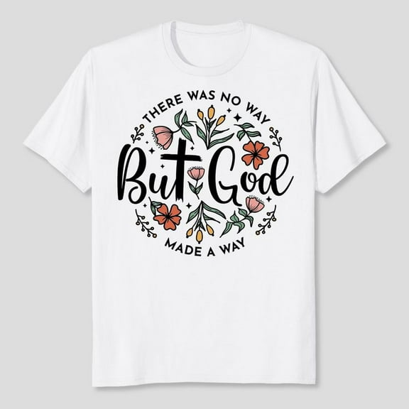 But God Shirt Women Christian Tshirt Faith Sayings Jesus Graphic Tee Religious Short Sleeve Tops, Men's And Women's Graphic Tee 100% Cotton by TBun, Full Sizes S-5XL