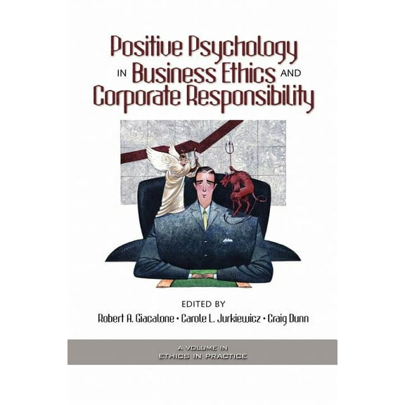 Ethics and the Environment: Positive Psychology in Business Ethics and Corporate Responsibility (PB) (Paperback)