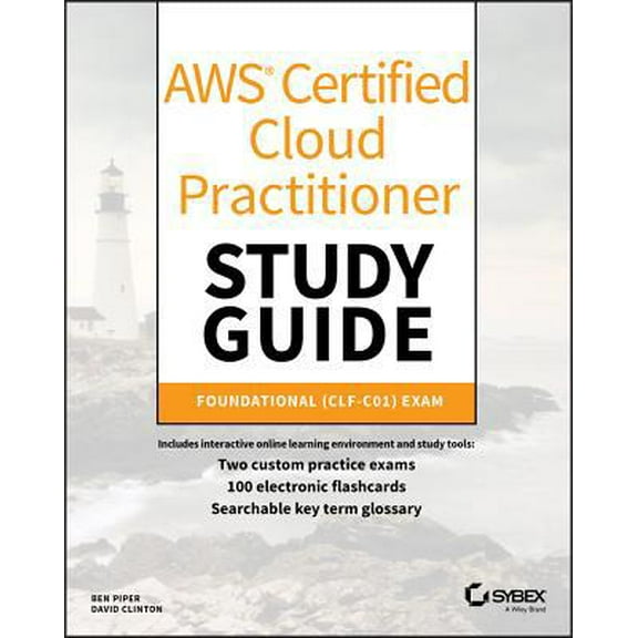 Pre-Owned AWS Certified Cloud Practitioner Study Guide: Clf-C01 Exam (Paperback) 1119490707 9781119490708