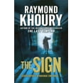 thumbnail image 1 of Pre-Owned The Sign [Paperback] [Jan 01, 2009] Raymond Khoury (Paperback) 1409102130 9781409102137, 1 of 1