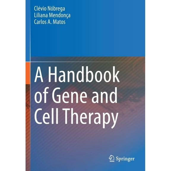 A Handbook of Gene and Cell Therapy, (Paperback)