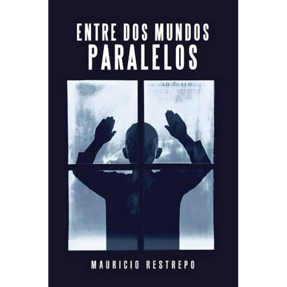 Entre dos mundos paralelos