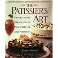 thumbnail image 1 of Pre-Owned The Patissier's Art: Professional Breads, Cakes, Pies, Pastries, and Puddings (Hardcover) 0471597163 9780471597162, 1 of 1