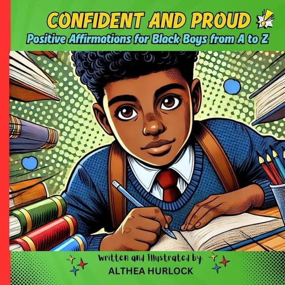 Confident and Proud: Positive Affirmations for Black Boys from A to Z, (Paperback)