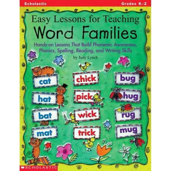 Pre-Owned Easy Lessons for Teaching Word Families: Hands-On Lessons That Build Phonemic Awareness, Phonics, Spelling, Reading, and Writing Skills (Paperback) 0590685708 9780590685702