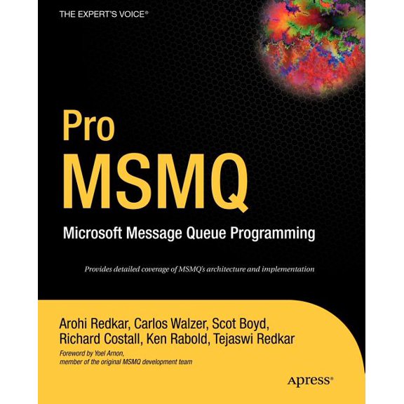 Pro Msmq: Microsoft Message Queue Programming, (Paperback)