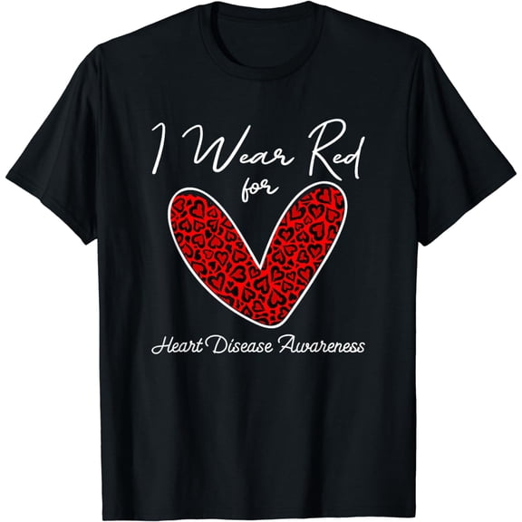 I Wear Red For Heart Disease Awareness CHD Women Girls T-Shirt