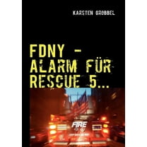 Fdny: 10 Tage zu Gast bei der New Yorker Feuerwehr (Paperback)