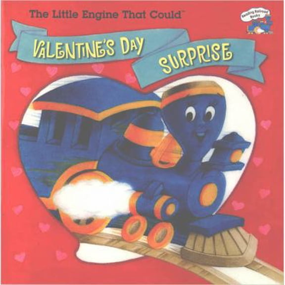 Pre-Owned The Little Engine That Could's Valentine's Day Surprise (Paperback) 0448432803 9780448432809