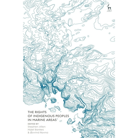 The Rights of Indigenous Peoples in Marine Areas, (Paperback)