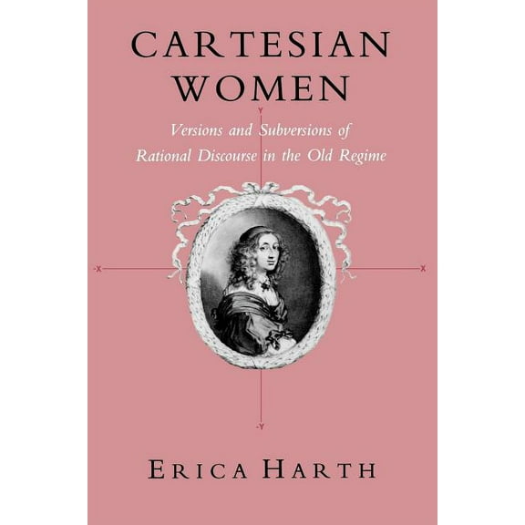 Reading Women Writing Cartesian Women, (Paperback)