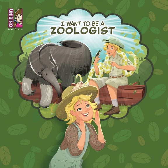 I Want to Be I Want To Be A Zoologist: Exciting Career Option For Kids Who Love Animals, (Paperback)