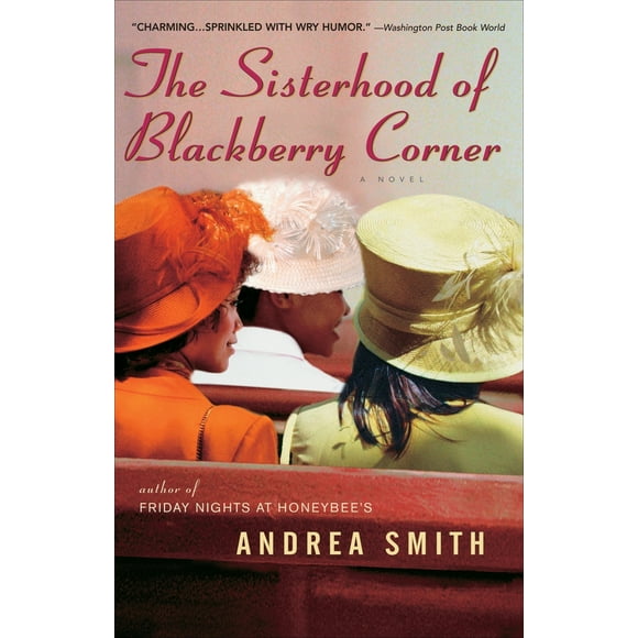 Pre-Owned The Sisterhood of Blackberry Corner (Paperback) 0385336241 9780385336246