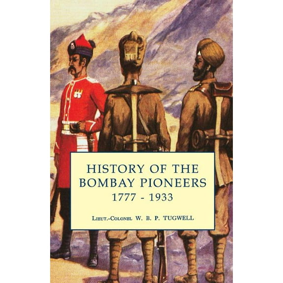 History of the Bombay Pioneers (Paperback)