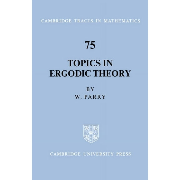 Cambridge Tracts in Mathematics Topics in Ergodic Theory, Book 75, (Paperback)