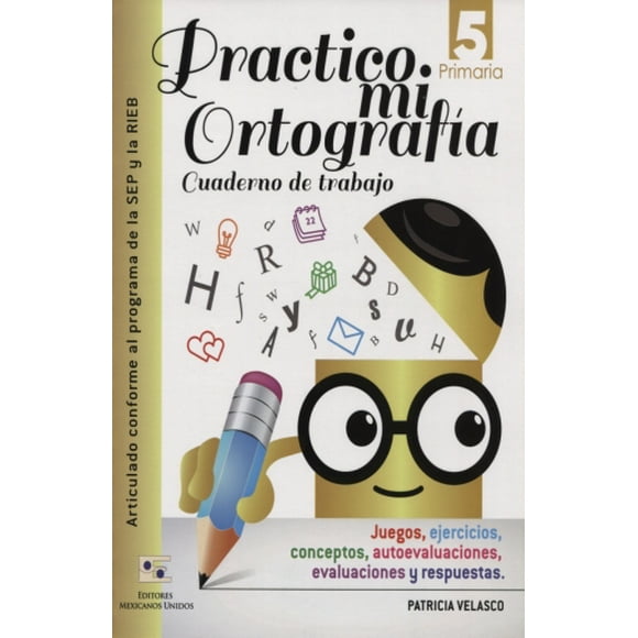 Practico mi ortografia 5 cuaderno de trabajo. primaria
