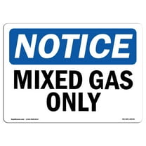 SignMission OS-NS-A-1824-L-14236 18 x 24 in. OSHA Notice Sign - Mixed Gas Only