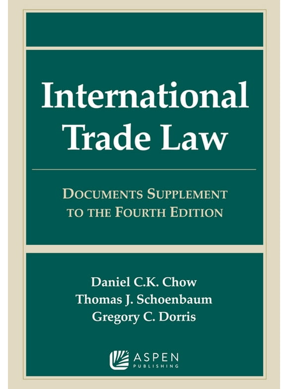 Supplements: International Trade Law : Documents Supplement to the Fourth Edition (Edition 4) (Paperback)