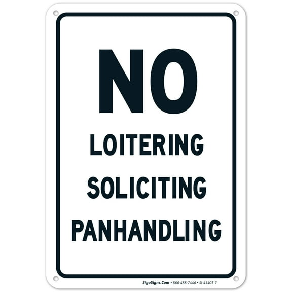 No Loitering Soliciting Panhandling Sign,
