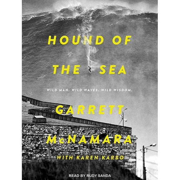 Hound of the Sea: Wild Man. Wild Waves. Wild Wisdom. (Audiobook)